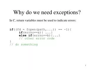 Why do we need exceptions?