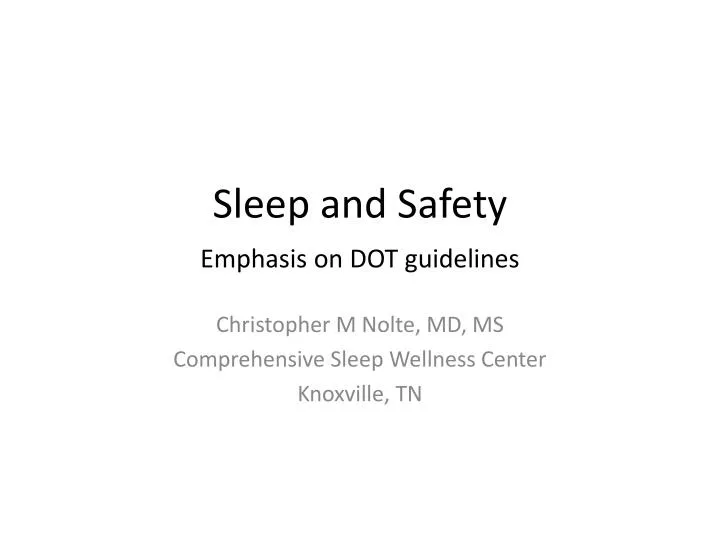sleep and safety emphasis on dot guidelines