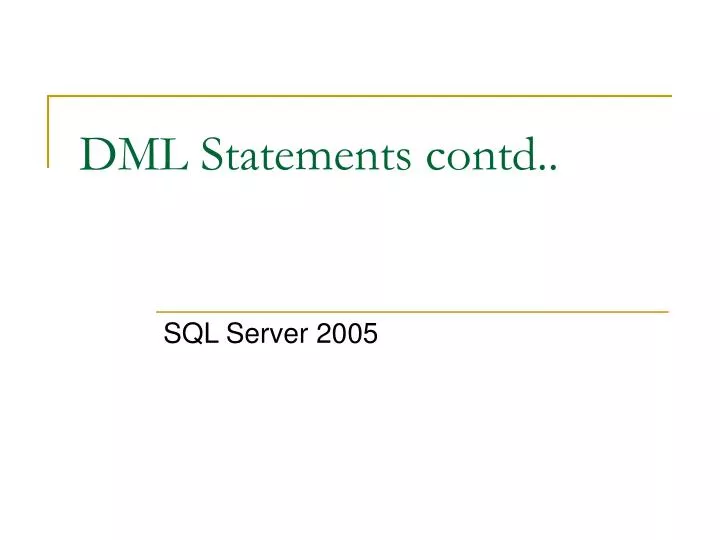 dml statements contd