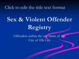 Sex &amp; Violent Offender Registry