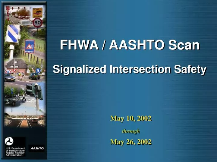 fhwa aashto scan signalized intersection safety