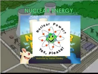 NUCLEAR ENERGY…