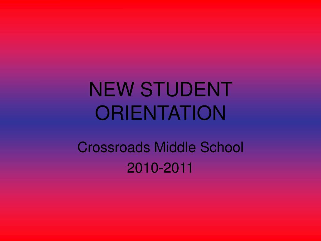 PPT - NEW STUDENT ORIENTATION PowerPoint Presentation, free download ...
