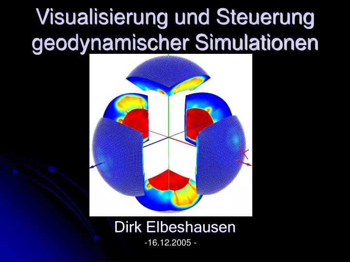 visualisierung und steuerung geodynamischer simulationen