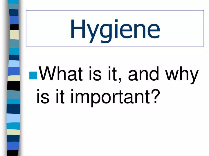 hygiene