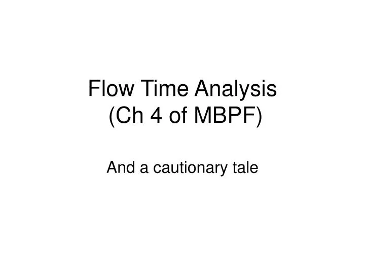 flow time analysis ch 4 of mbpf