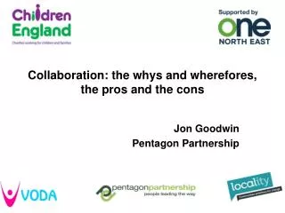 Collaboration: the whys and wherefores, the pros and the cons