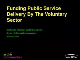 Funding Public Service Delivery By The Voluntary Sector Briefing for Voluntary Sector Excellence: