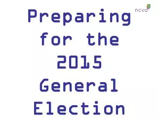 Preparing for the 2015 General Election