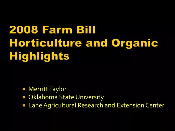 2008 farm bill horticulture and organic highligh ts