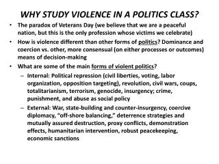 WHY STUDY VIOLENCE IN A POLITICS CLASS?