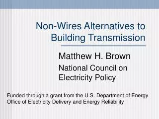 Non-Wires Alternatives to Building Transmission