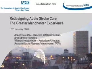 Redesigning Acute Stroke Care The Greater Manchester Experience