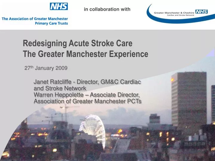 redesigning acute stroke care the greater manchester experience