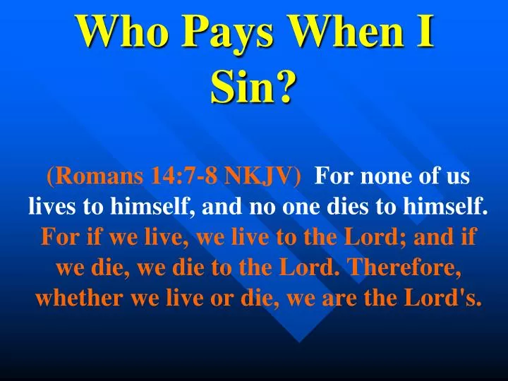 who pays when i sin