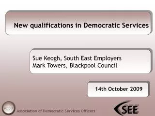 New qualifications in Democratic Services