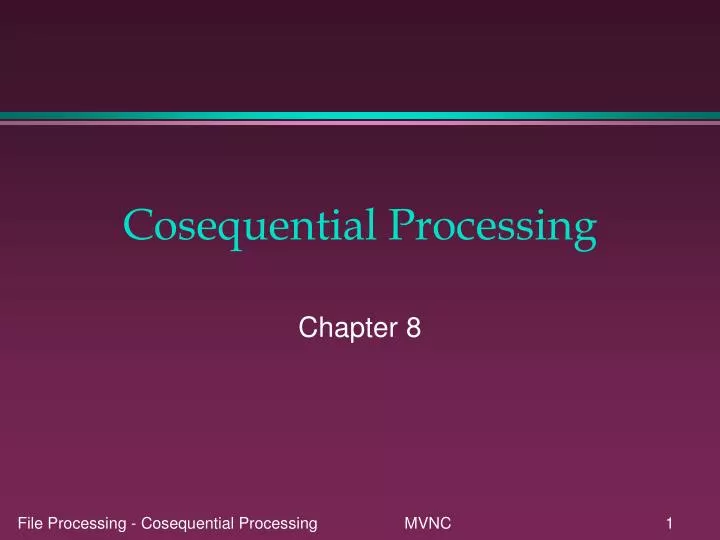 cosequential processing