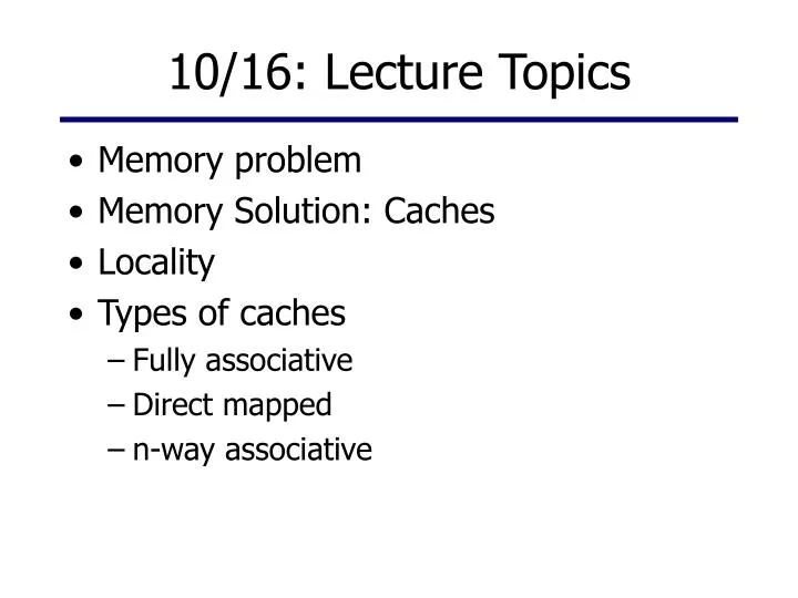 10 16 lecture topics