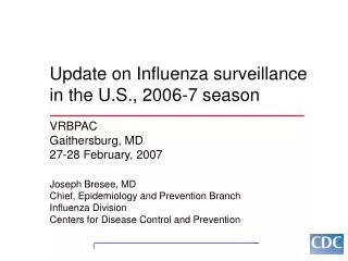 Update on Influenza surveillance in the U.S., 2006-7 season