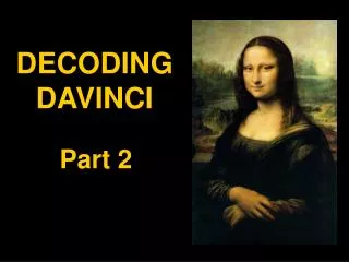 DECODING DAVINCI