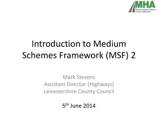 Introduction to Medium Schemes Framework (MSF) 2