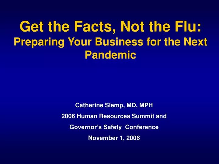 get the facts not the flu preparing your business for the next pandemic