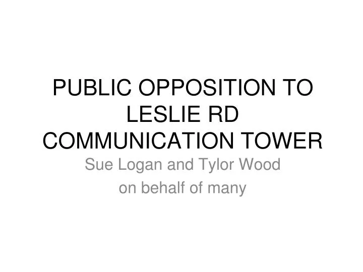 public opposition to leslie rd communication tower