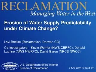 Erosion of Water Supply Predictability under Climate Change?