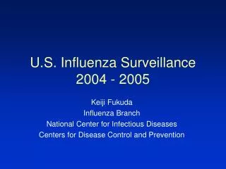 U.S. Influenza Surveillance 2004 - 2005