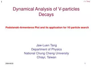 Dynamical Analysis of V-particles Decays