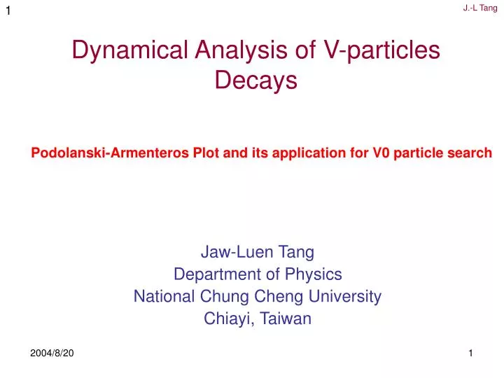 dynamical analysis of v particles decays