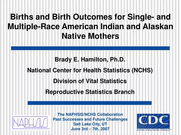 births and birth outcomes for single and multiple race american indian and alaskan native mothers