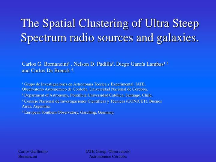 the spatial clustering of ultra steep spectrum radio sources and galaxies