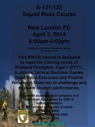 S-131/133 Squad Boss Course New London FD April 5, 2014 8:00am-5:00pm