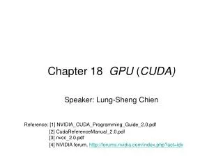 Chapter 18 GPU ( CUDA)