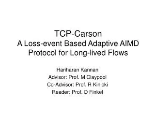 TCP-Carson A Loss-event Based Adaptive AIMD Protocol for Long-lived Flows