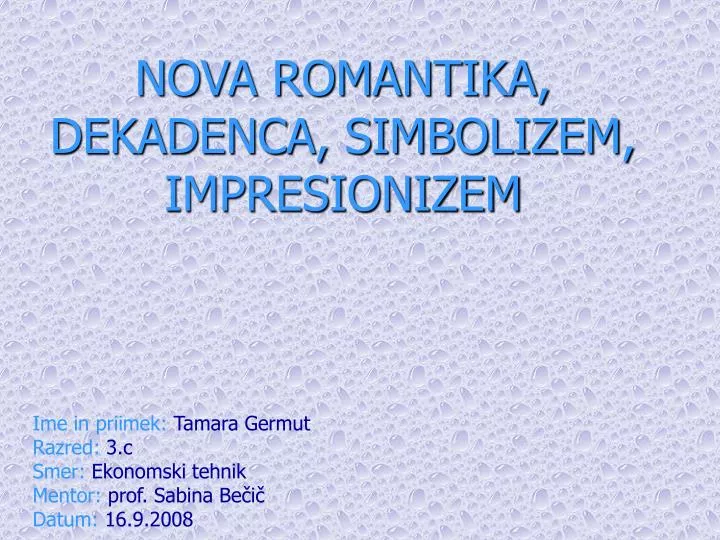 nova romantika dekadenca simbolizem impresionizem