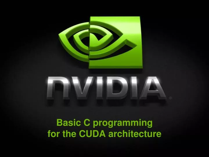 basic c programming for the cuda architecture