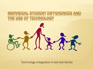 INDIVIDUAL STUDENT DIFFERENCES AND THE USE OF TECHNOLOGY