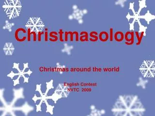 Christmasology Christmas around the world English Contest NVTC 2009