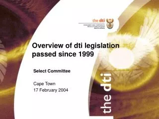 Overview of dti legislation passed since 1999
