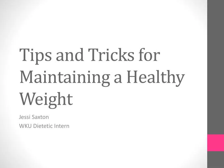 tips and tricks for maintaining a healthy weight