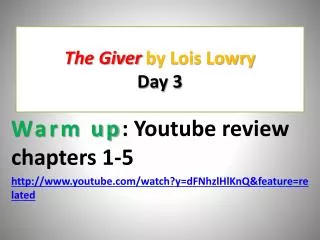 The Giver by Lois Lowry Day 3