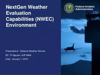 NextGen Weather Evaluation Capabilities (NWEC) Environment