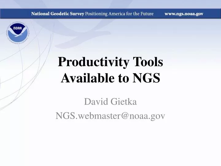 productivity tools available to ngs