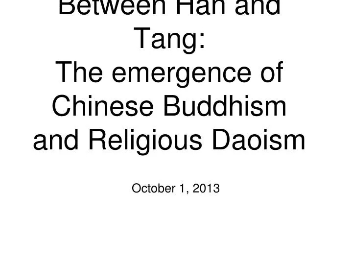 between han and tang the emergence of chinese buddhism and religious daoism
