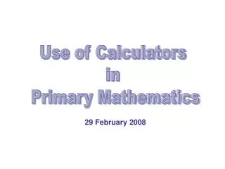 Use of Calculators in Primary Mathematics