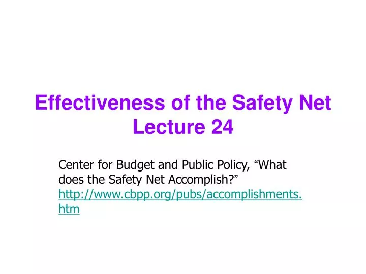 effectiveness of the safety net lecture 24