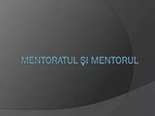 mentoratul i mentorul