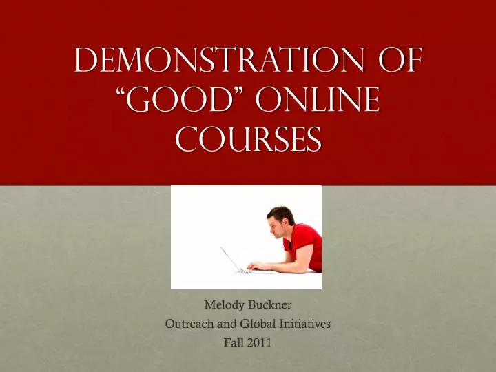 demonstration of good online courses